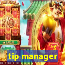 tip manager